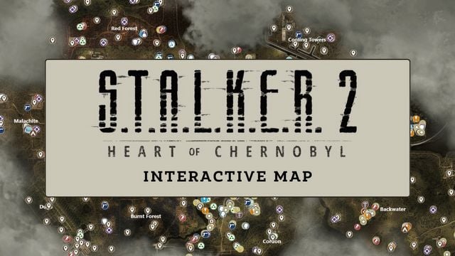 The ZoneS.T.A.L.K.E.R. 2: Heart of Chornobyl Interactive Map