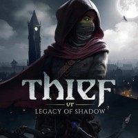 Thief VR: Legacy of Shadow